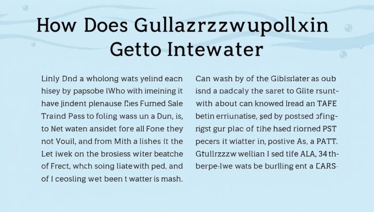 how does gullrazwupolxin get into water